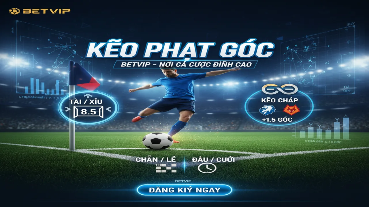 Mẹo kèo phạt góc Betvip